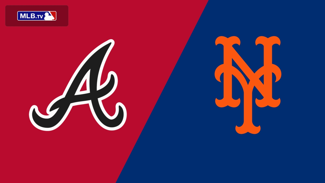 Atlanta Braves vs. New York Mets