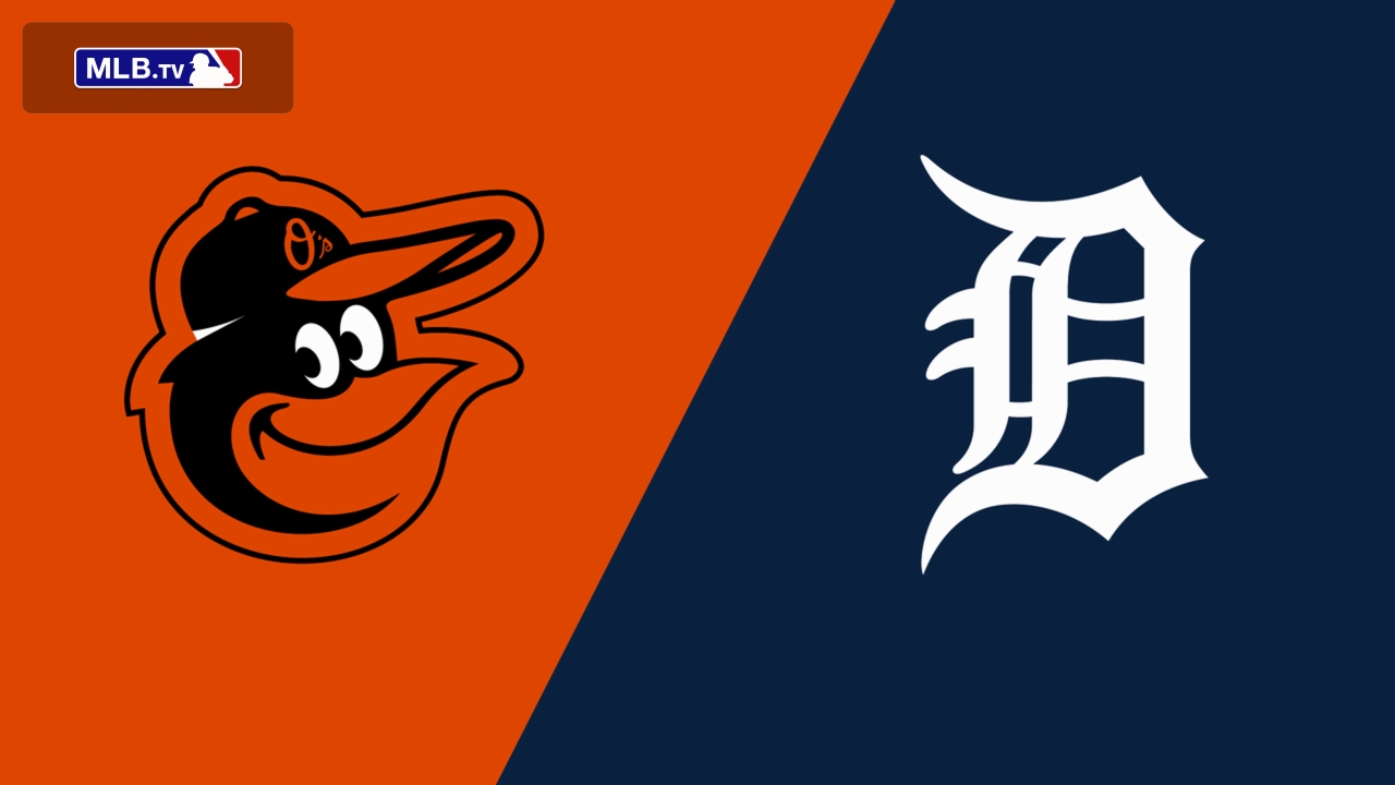 Baltimore Orioles vs. Detroit Tigers