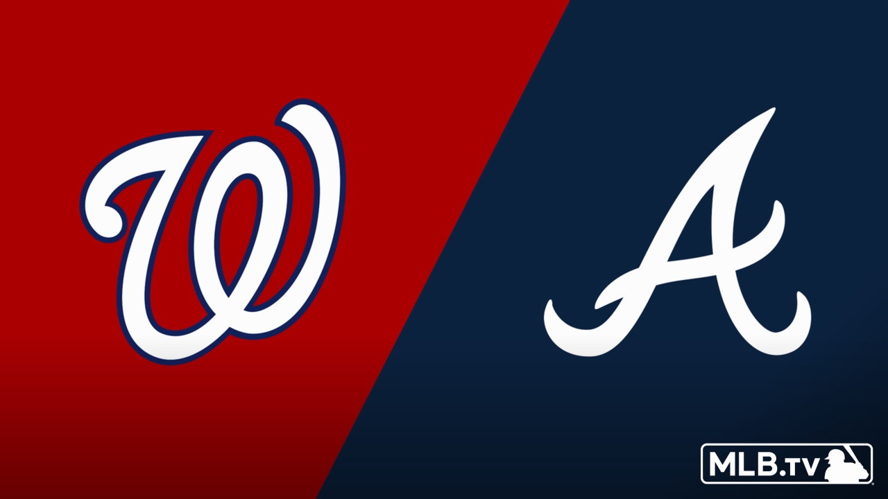 Washington Nationals vs. Atlanta Braves