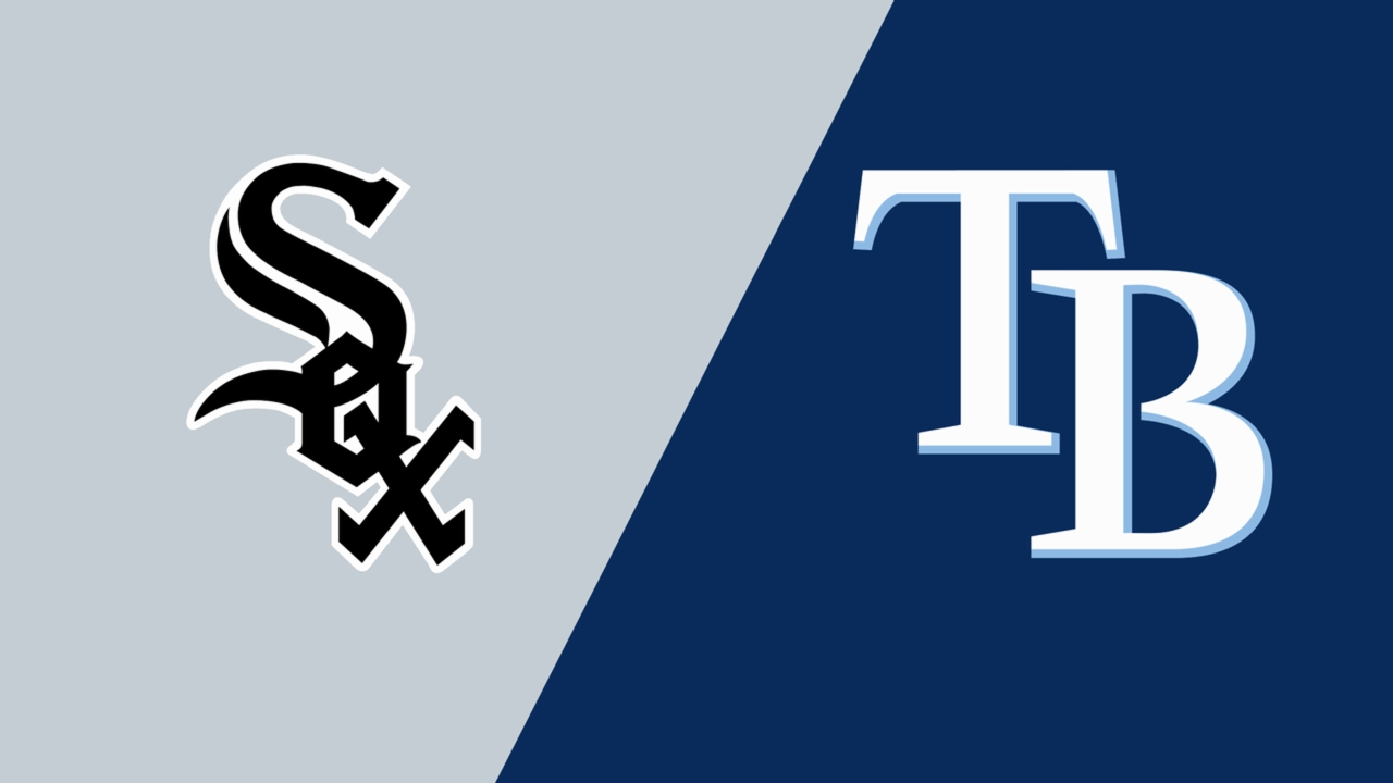 Chicago White Sox vs. Tampa Bay Rays
