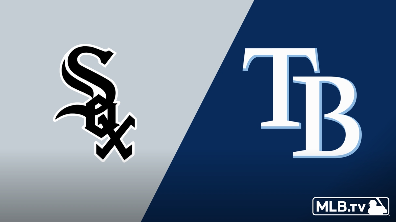 Chicago White Sox vs. Tampa Bay Rays