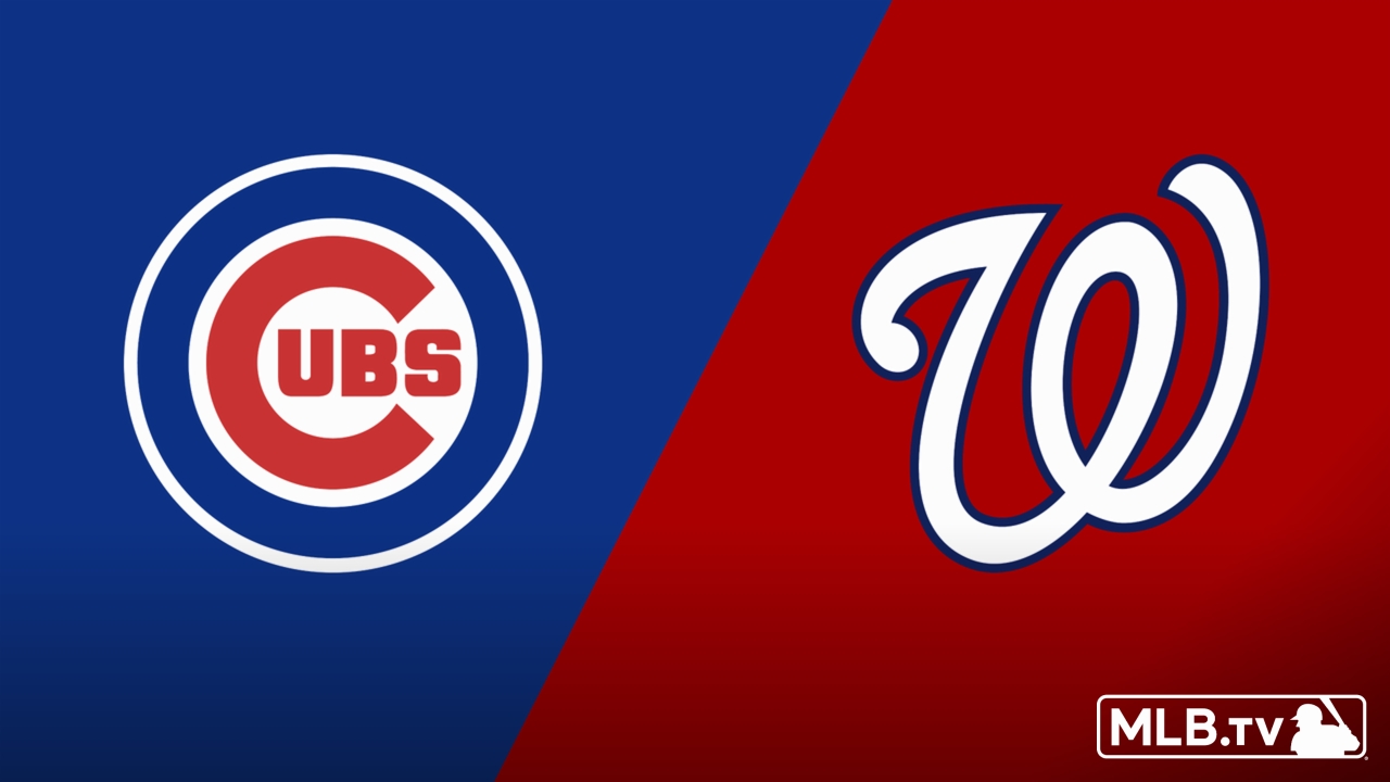 Chicago Cubs vs. Washington Nationals