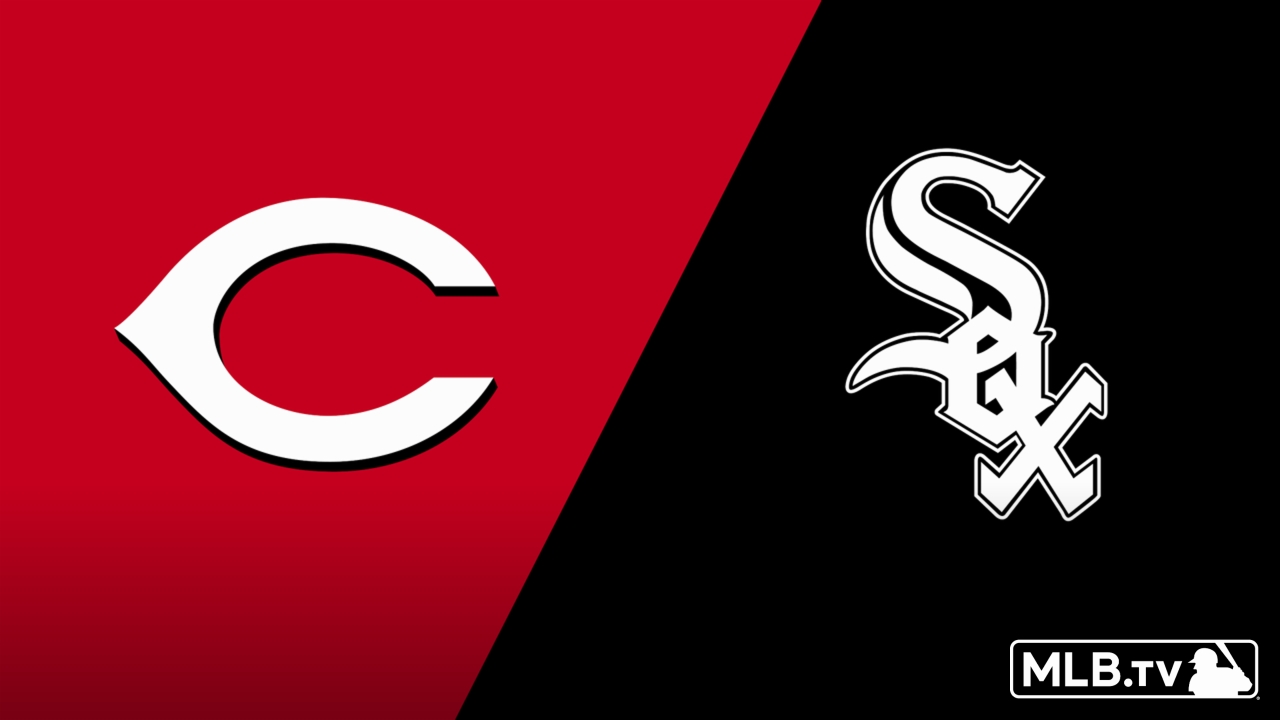 Cincinnati Reds vs. Chicago White Sox
