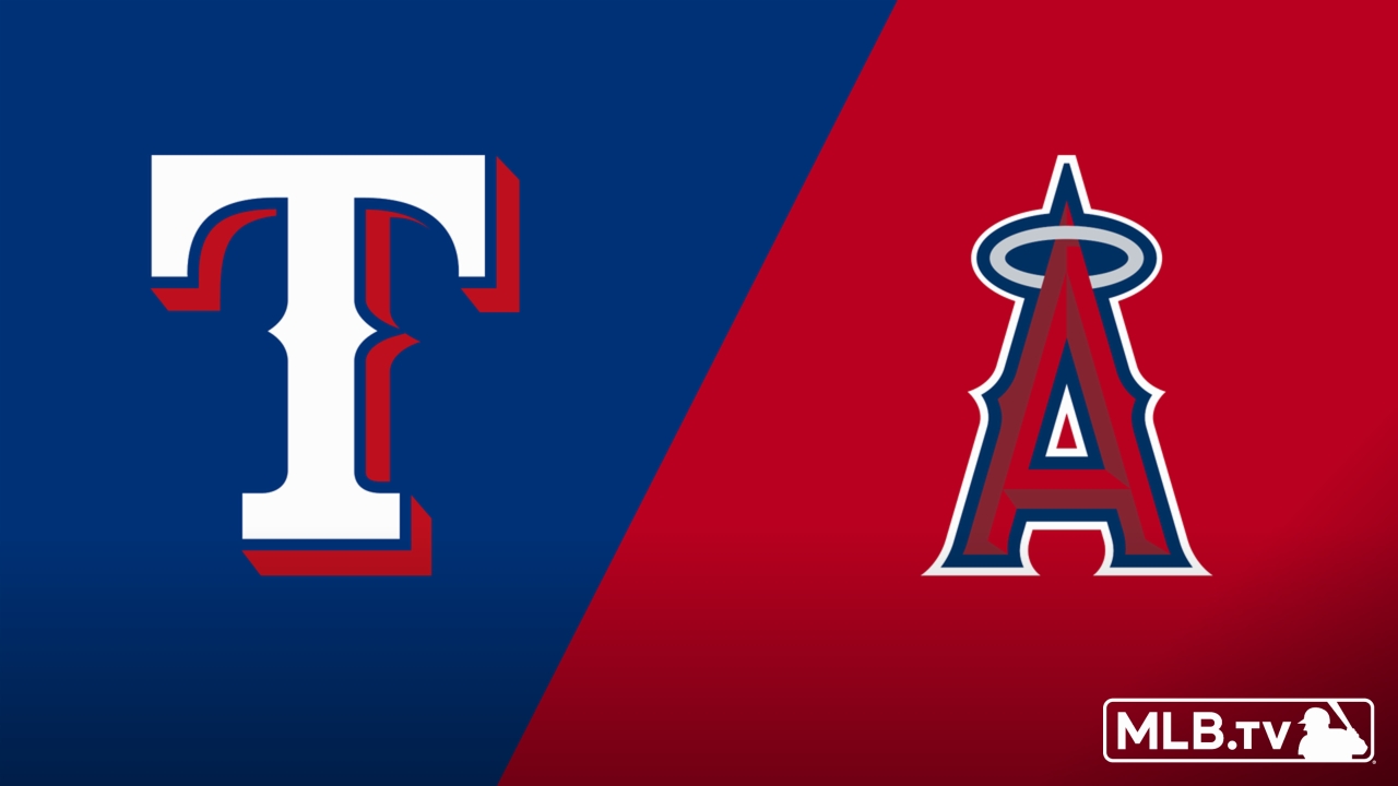 Texas Rangers vs. Los Angeles Angels
