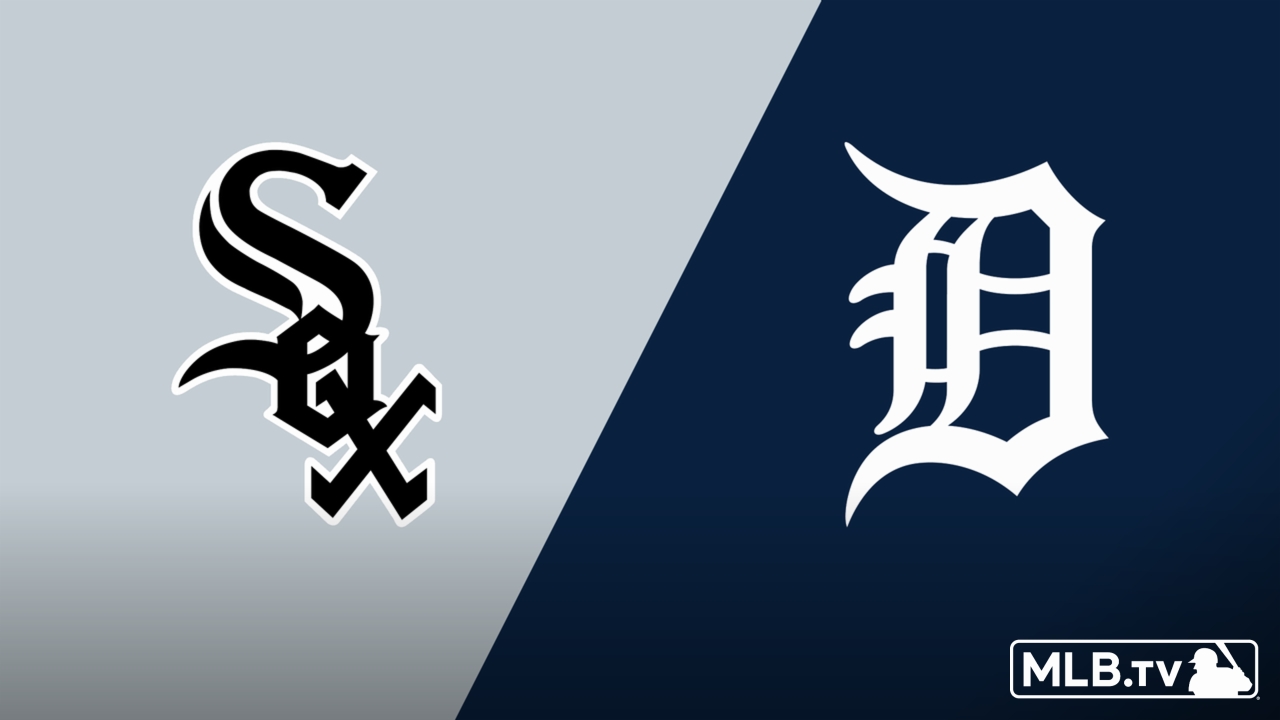 Chicago White Sox vs. Detroit Tigers