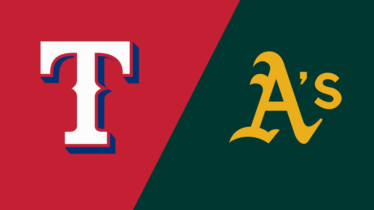 Texas Rangers vs. Athletics