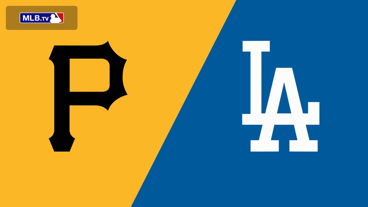 Pittsburgh Pirates vs. Los Angeles Dodgers