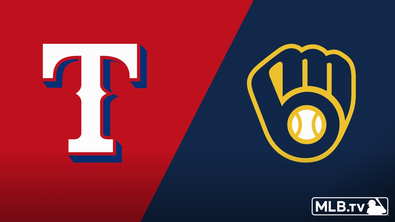 Texas Rangers vs. Milwaukee Brewers