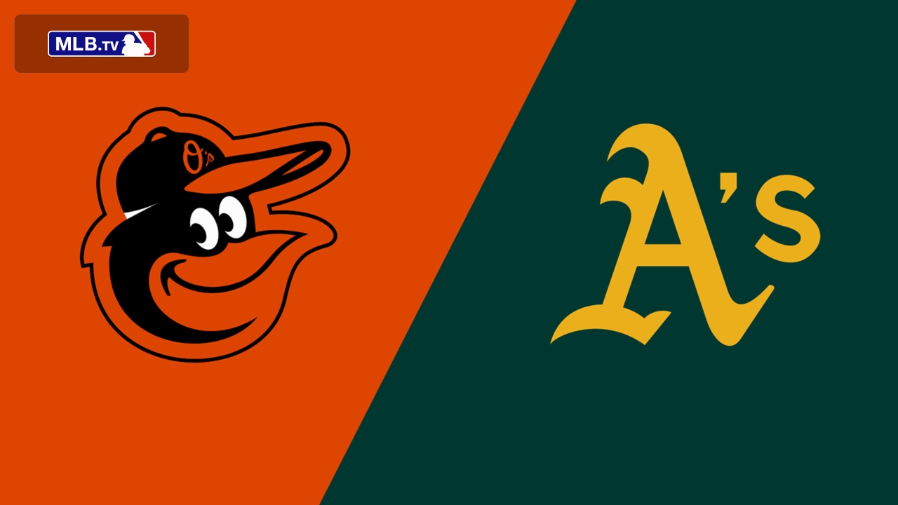 Baltimore Orioles vs. Athletics
