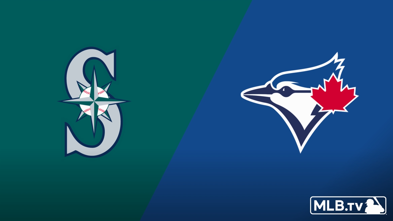Seattle Mariners vs. Toronto Blue Jays