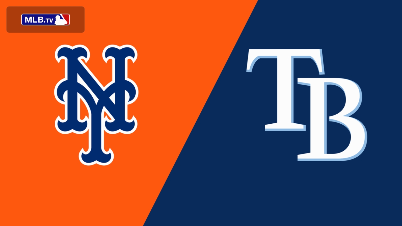 New York Mets vs. Tampa Bay Rays