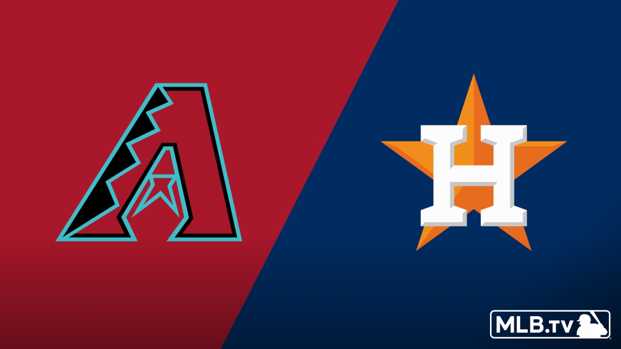 Arizona Diamondbacks vs. Houston Astros