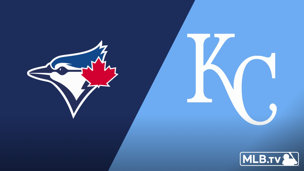 Toronto Blue Jays vs. Kansas City Royals