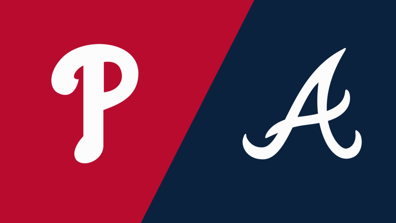 Philadelphia Phillies vs. Atlanta Braves
