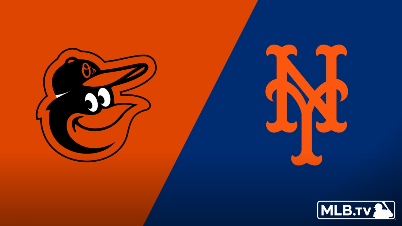Baltimore Orioles vs. New York Mets