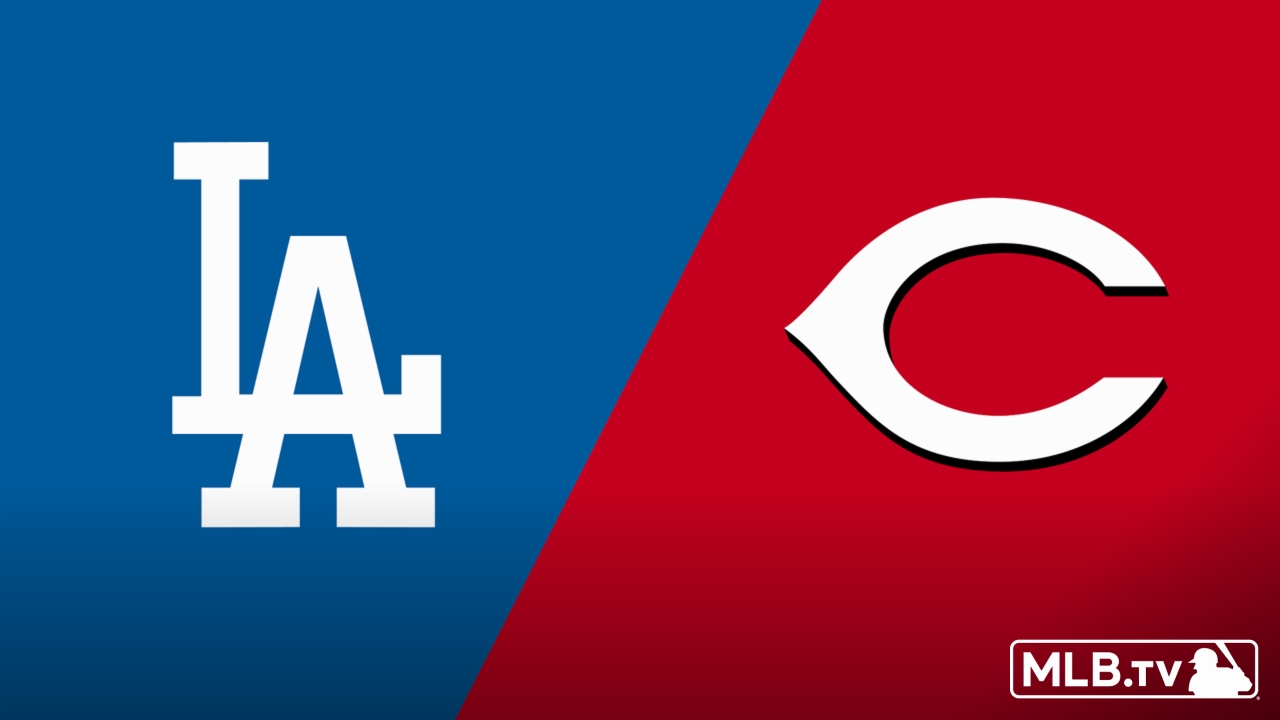 Los Angeles Dodgers vs. Cincinnati Reds