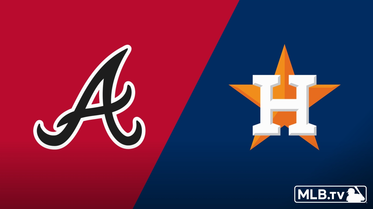 Atlanta Braves vs. Houston Astros