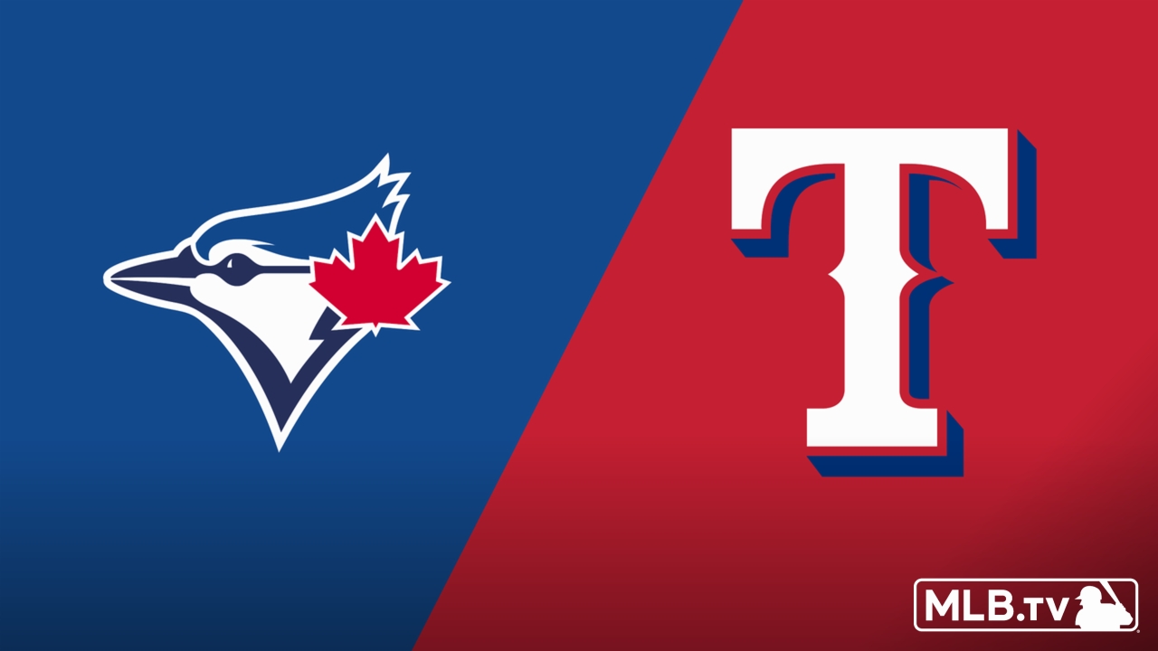 Toronto Blue Jays vs. Texas Rangers