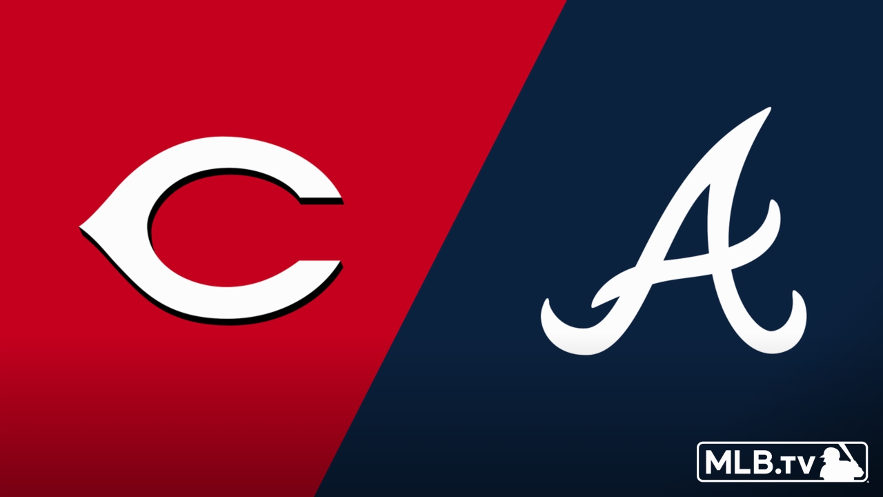 Cincinnati Reds vs. Atlanta Braves