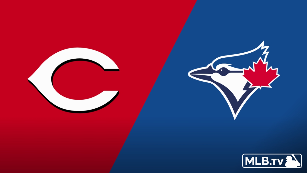 Cincinnati Reds vs. Toronto Blue Jays