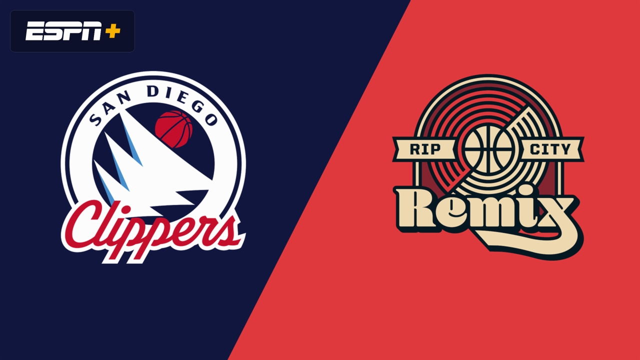 San Diego Clippers vs. Rip City Remix