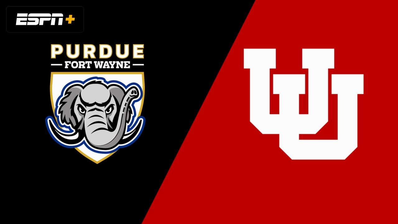 Purdue Fort Wayne vs. Utah