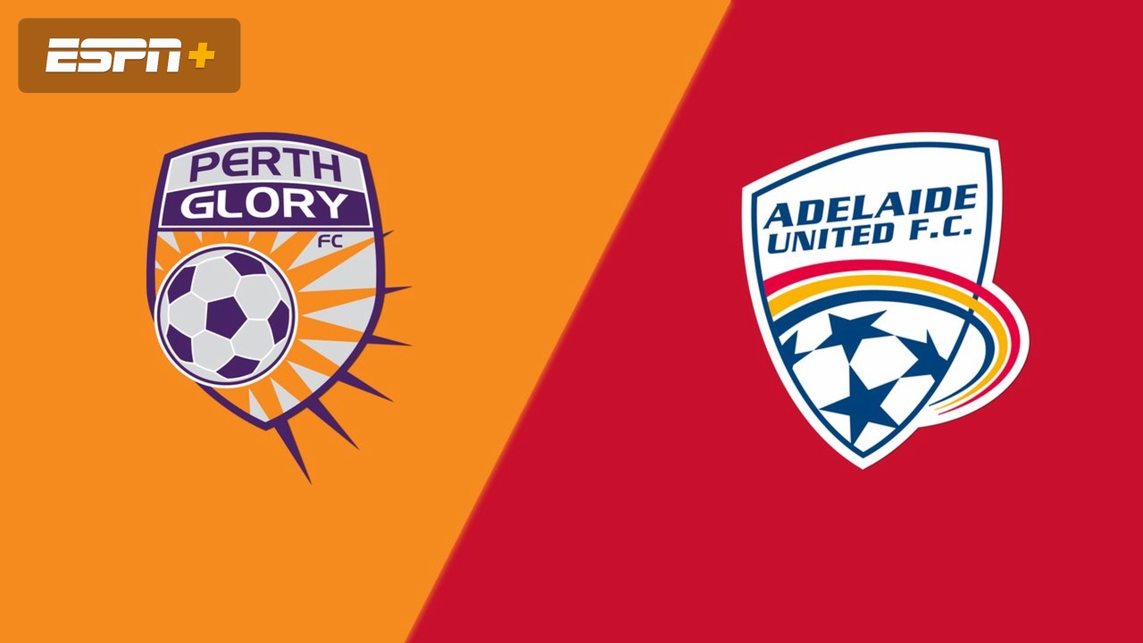 Perth Glory vs. Adelaide United