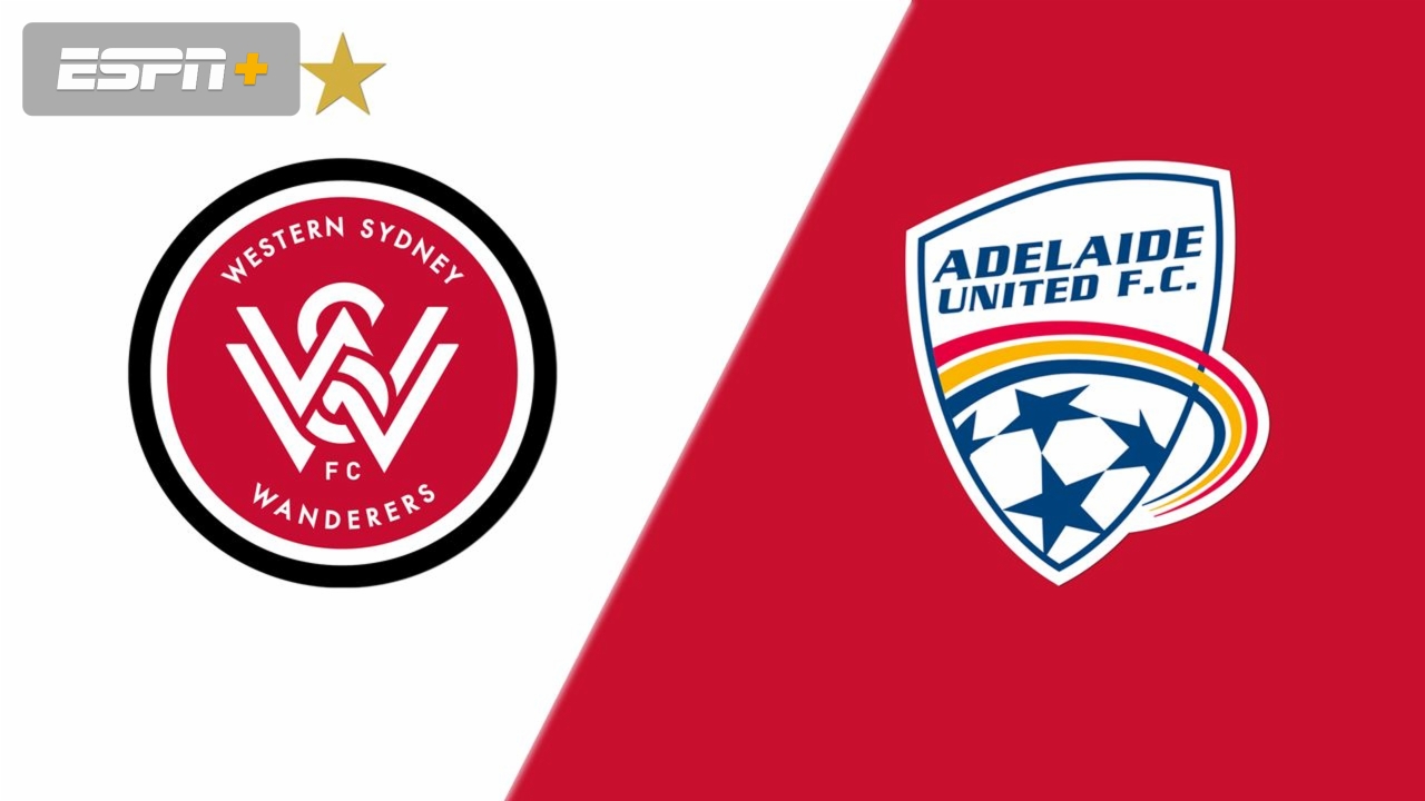Western Sydney Wanderers FC vs. Adelaide United