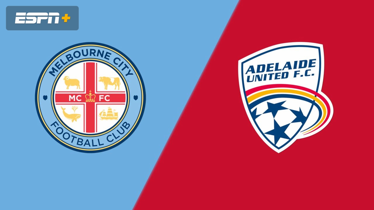 Melbourne City FC vs. Adelaide United