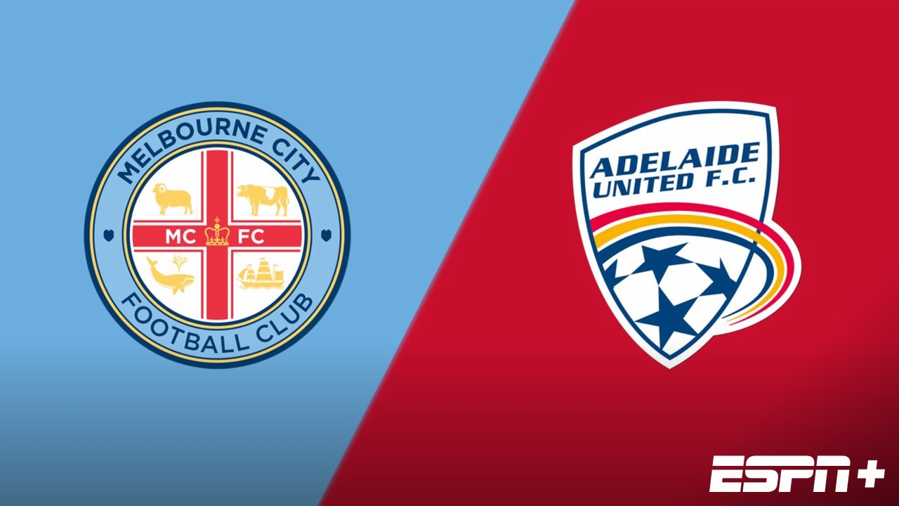 Melbourne City FC vs. Adelaide United
