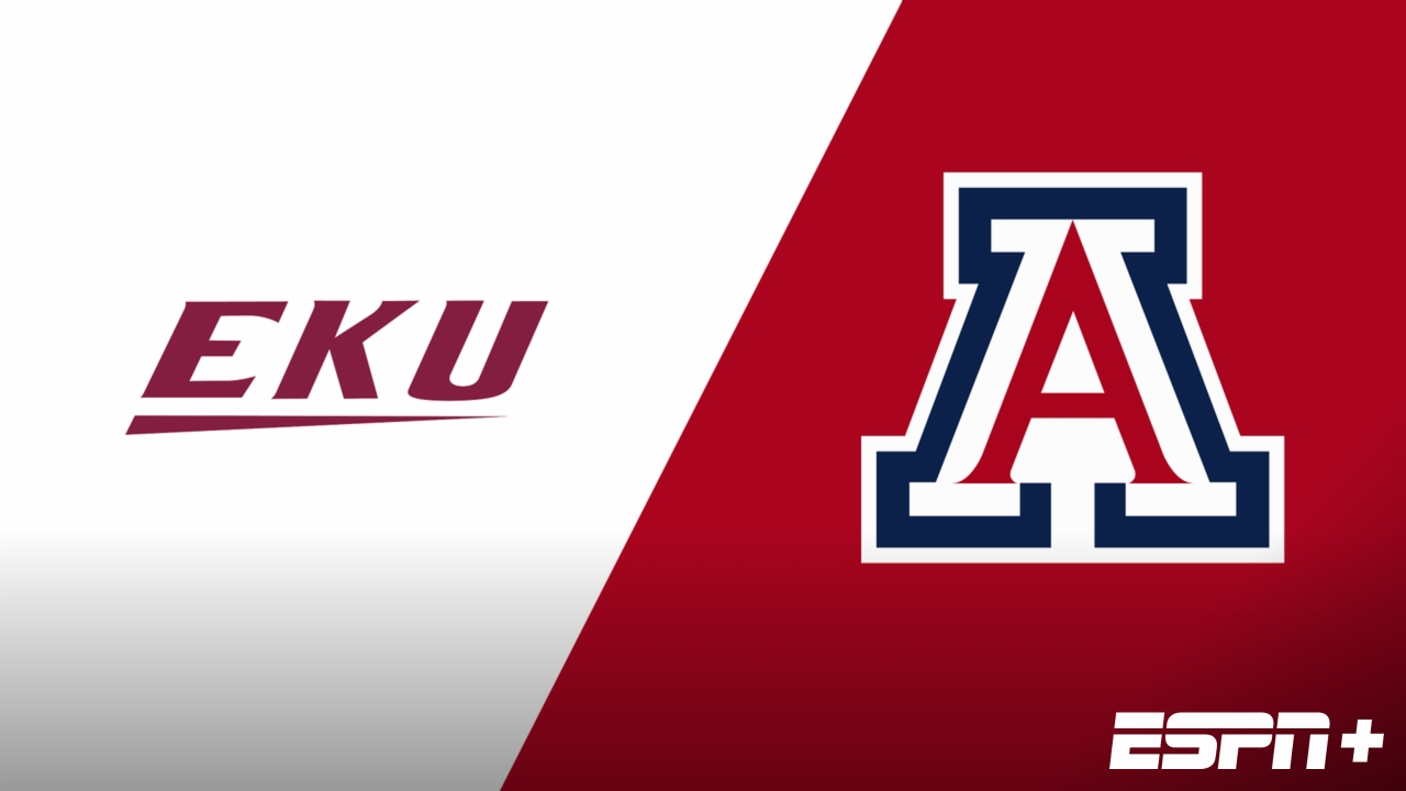 Eastern Kentucky vs. Arizona