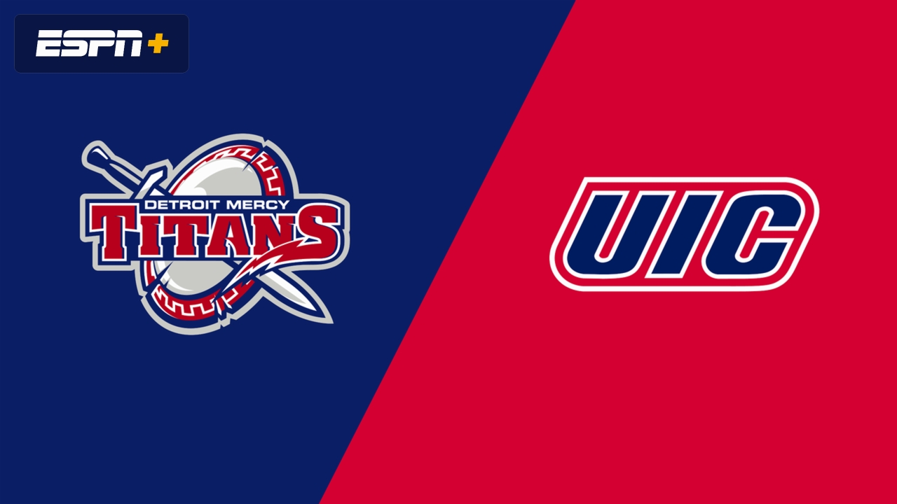 Detroit Mercy vs. UIC