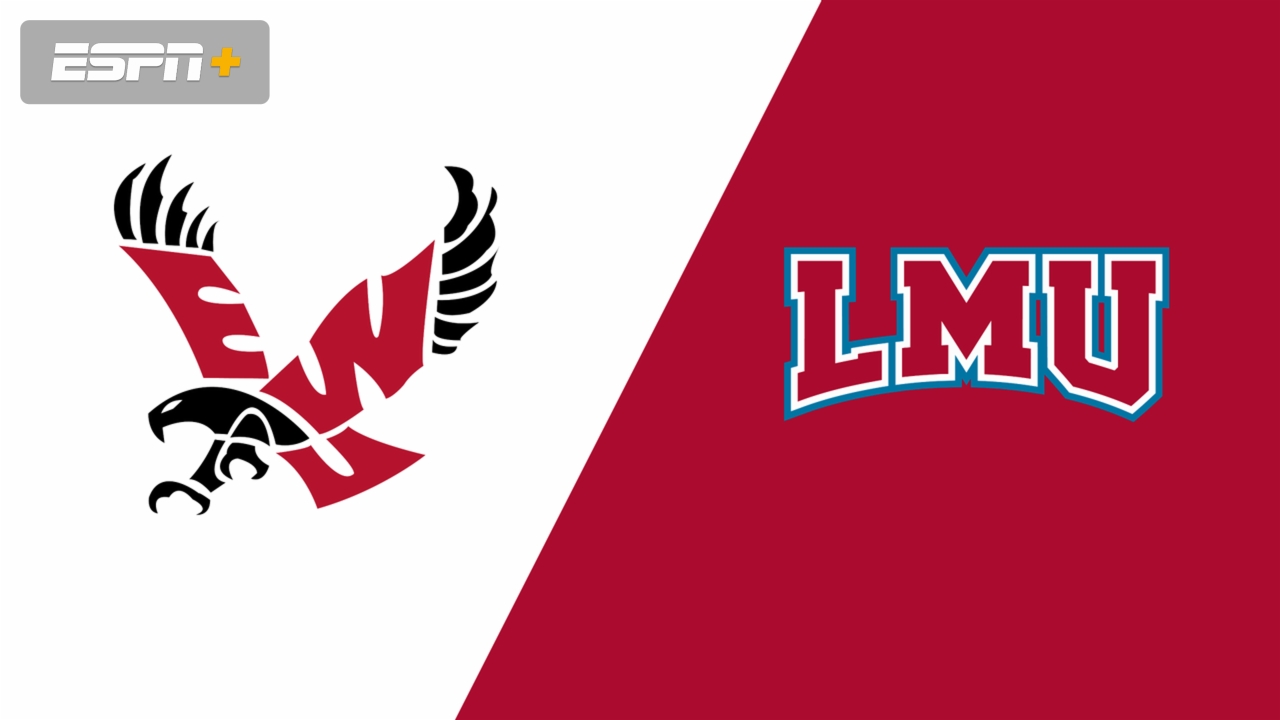 Eastern Washington vs. Loyola Marymount
