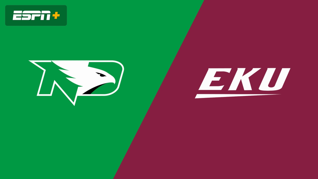 North Dakota vs. Eastern Kentucky