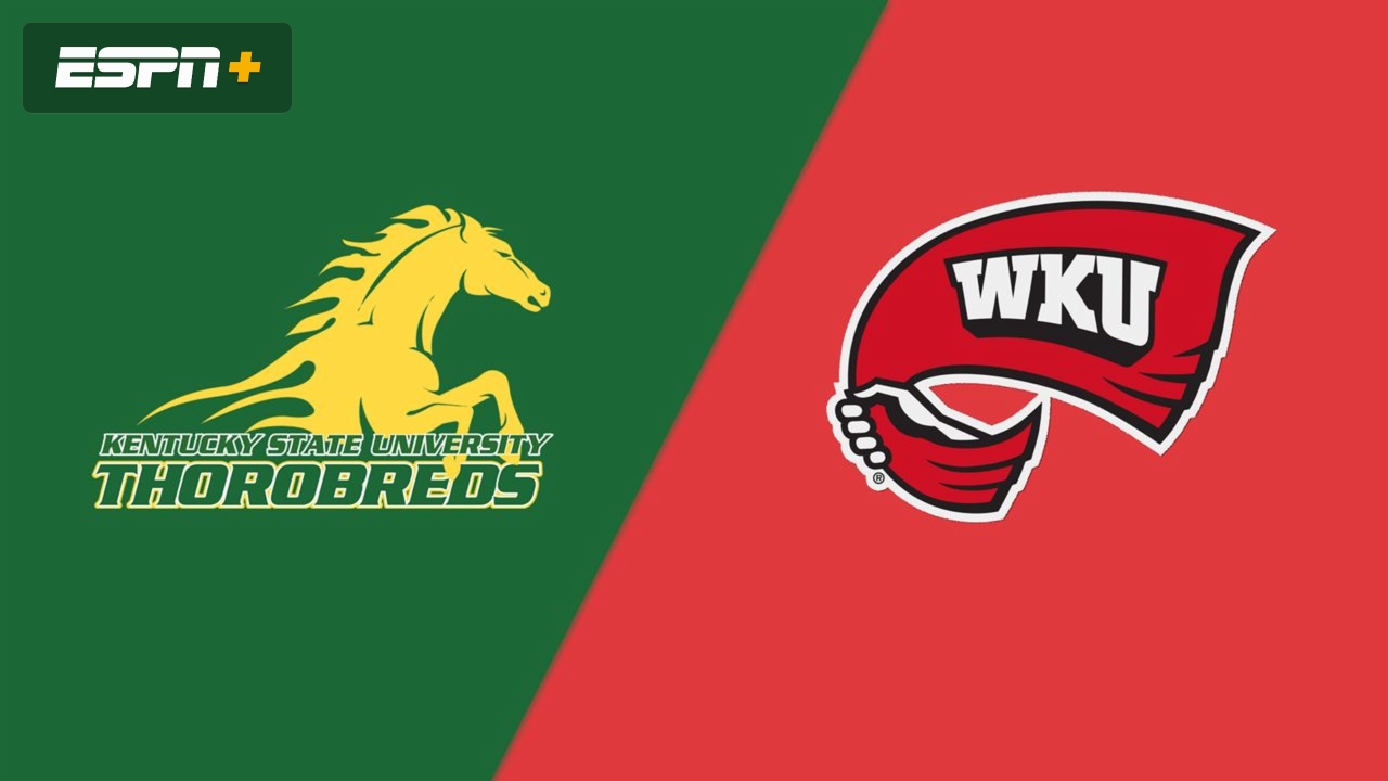 Kentucky State vs. Western Kentucky