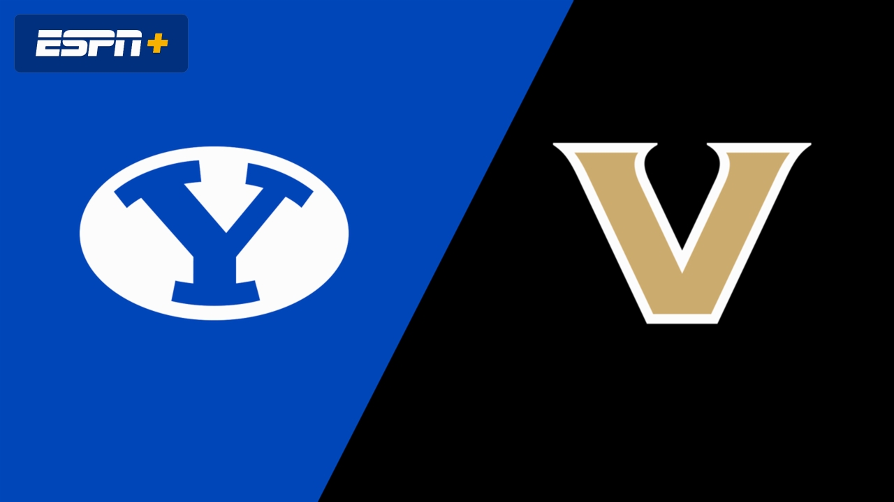 BYU vs. #17 Vanderbilt (Championship)