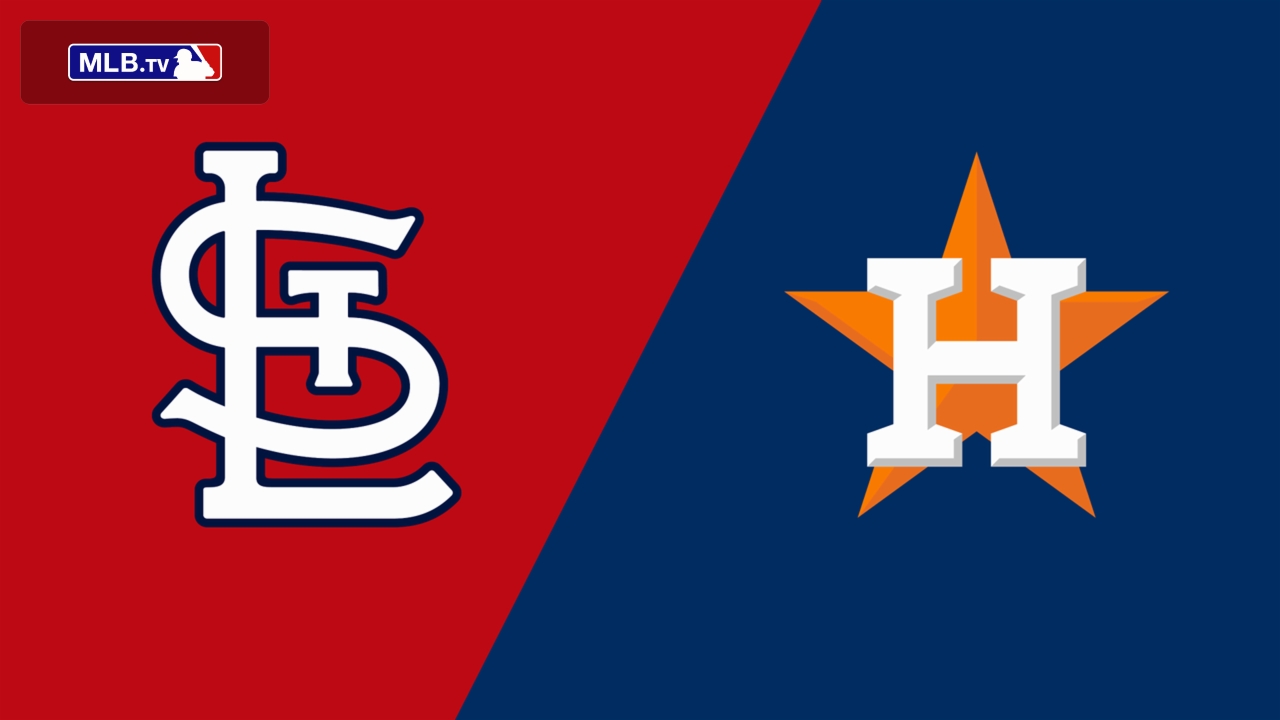 St. Louis Cardinals vs. Houston Astros