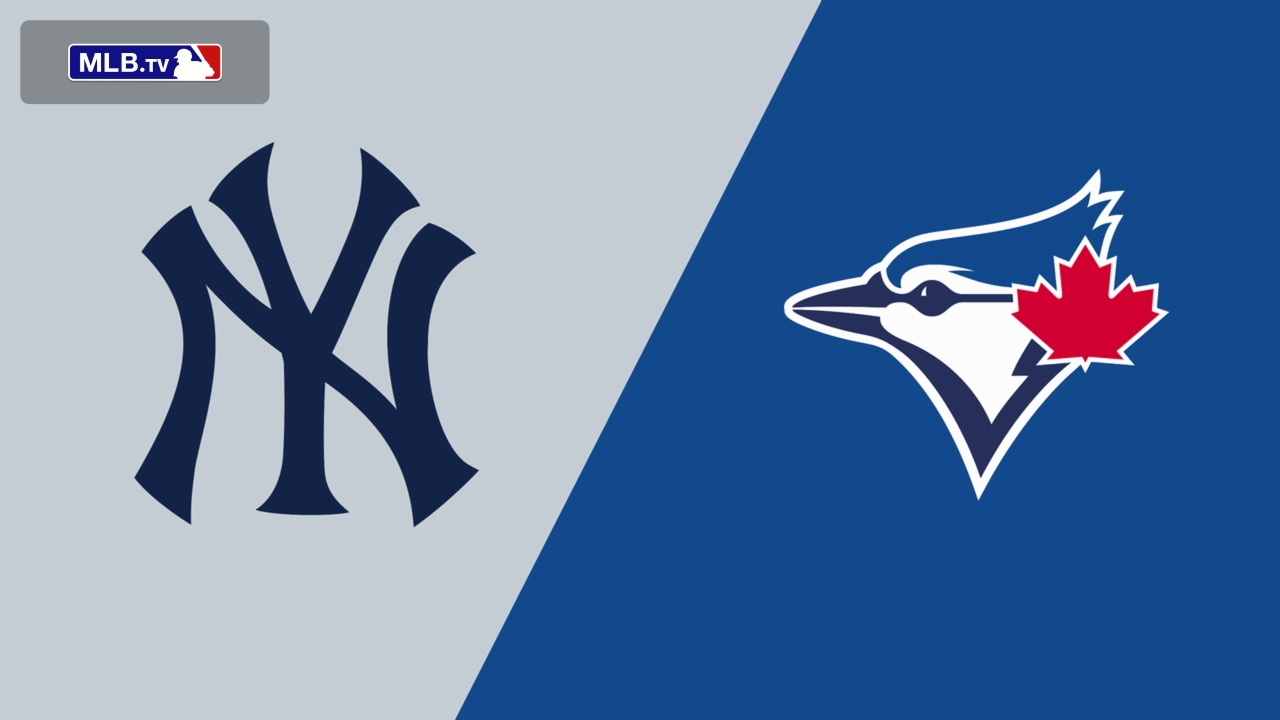 New York Yankees vs. Toronto Blue Jays