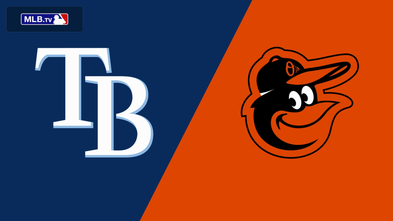 Tampa Bay Rays vs. Baltimore Orioles