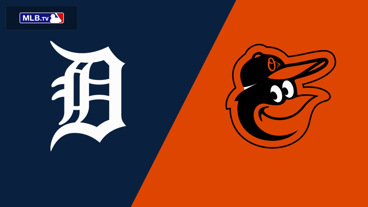 Detroit Tigers vs. Baltimore Orioles
