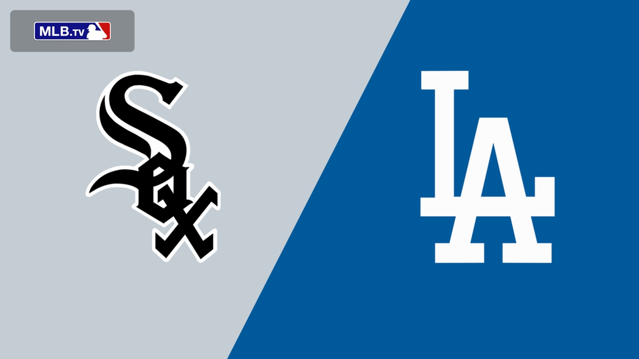 Chicago White Sox vs. Los Angeles Dodgers
