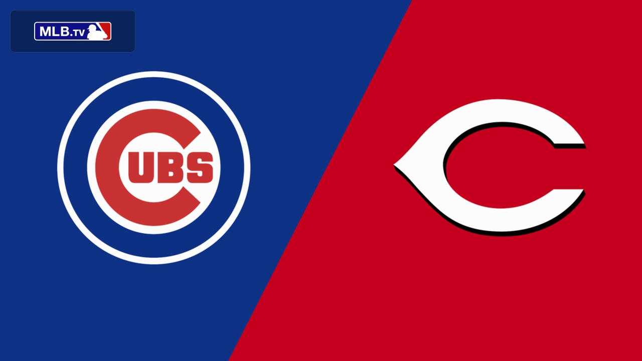 Chicago Cubs vs. Cincinnati Reds