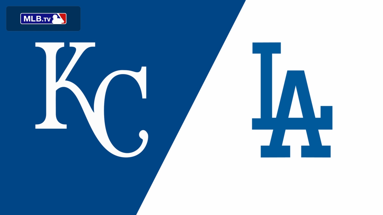 Kansas City Royals vs. Los Angeles Dodgers
