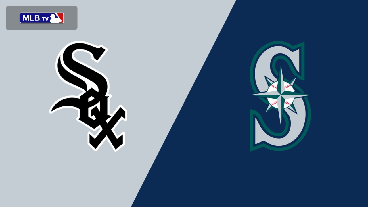 Chicago White Sox vs. Seattle Mariners