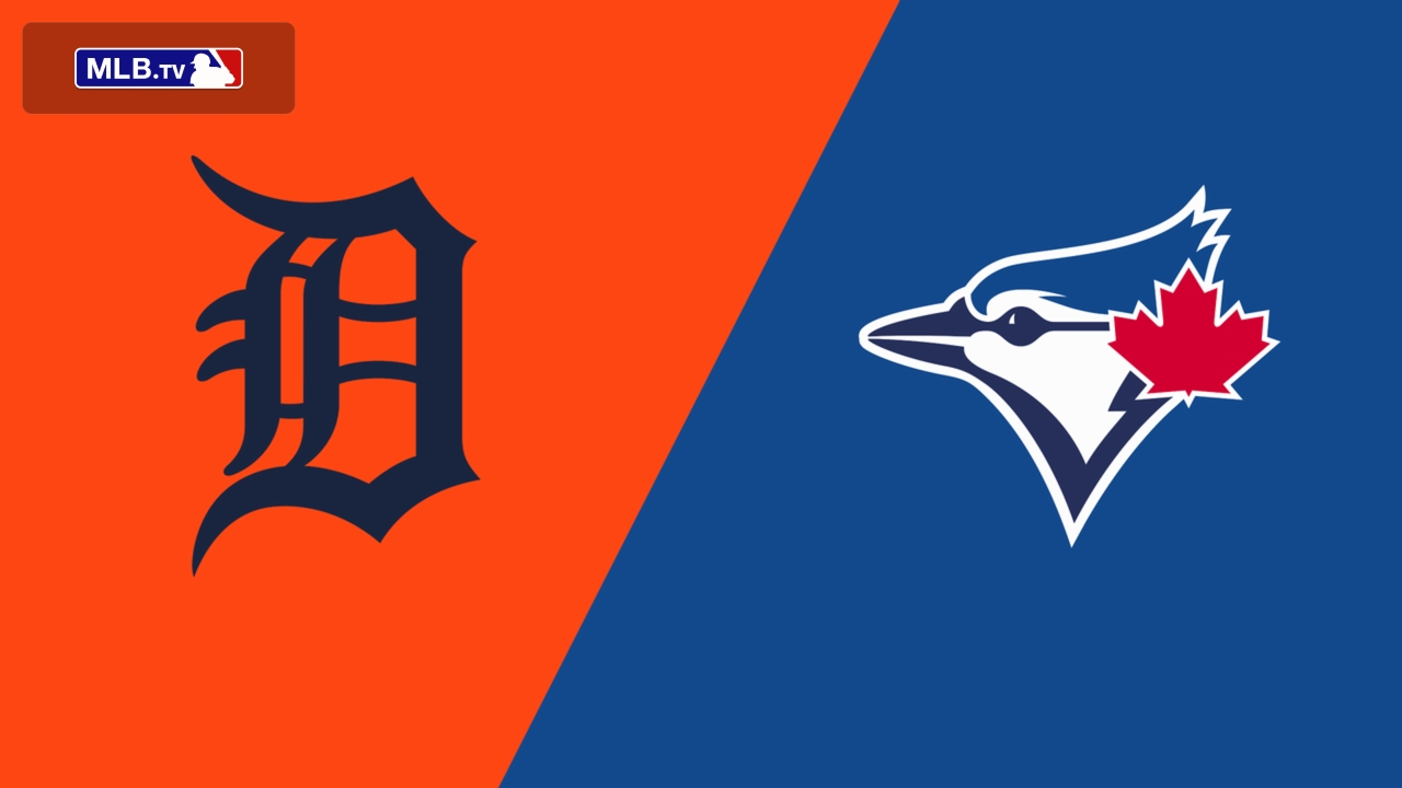 Detroit Tigers vs. Toronto Blue Jays
