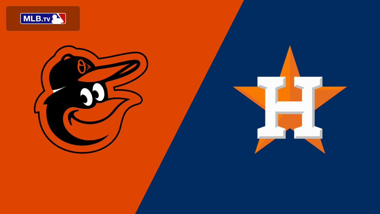 Baltimore Orioles vs. Houston Astros