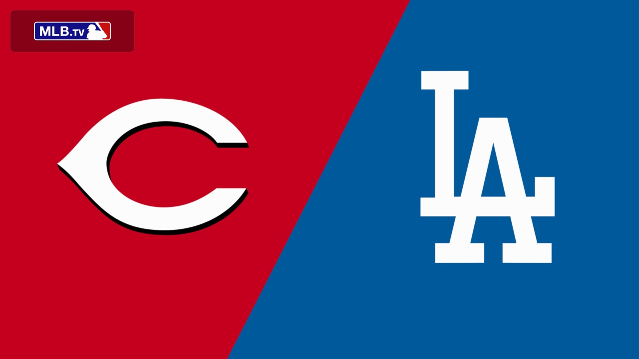 Cincinnati Reds vs. Los Angeles Dodgers