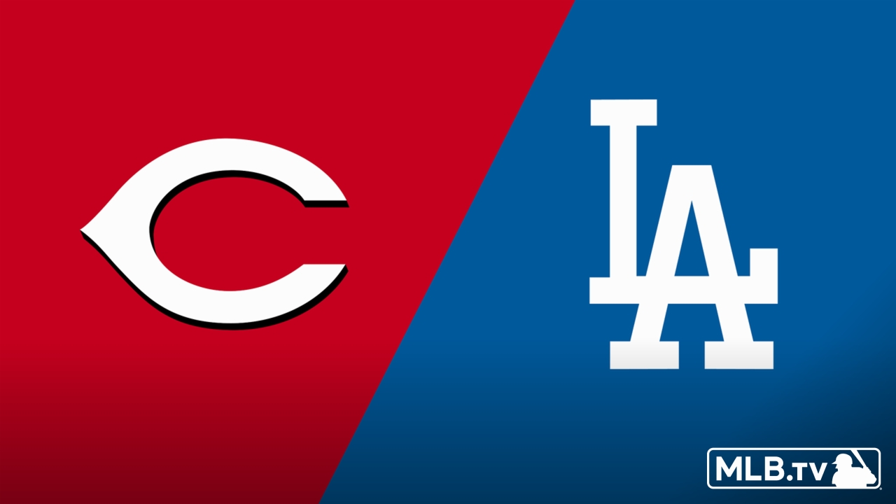 Cincinnati Reds vs. Los Angeles Dodgers