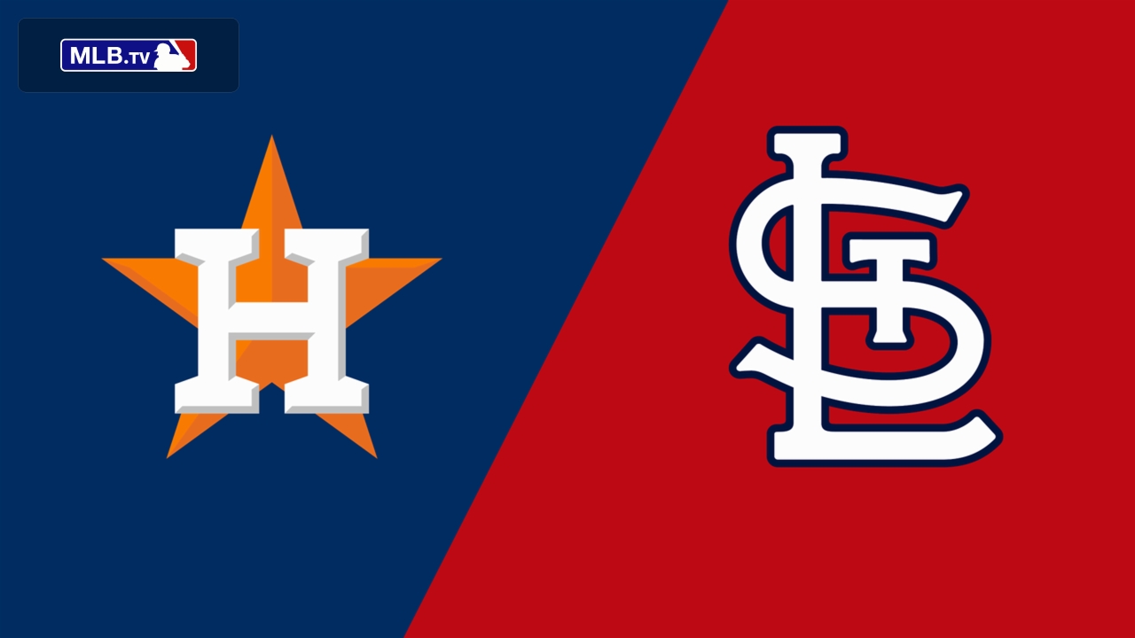Houston Astros vs. St. Louis Cardinals
