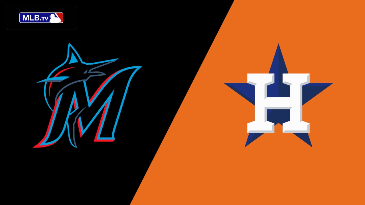 Miami Marlins vs. Houston Astros